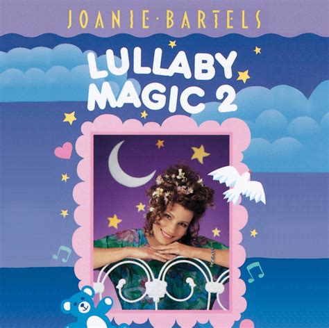 Joanie barteks lullaby magic